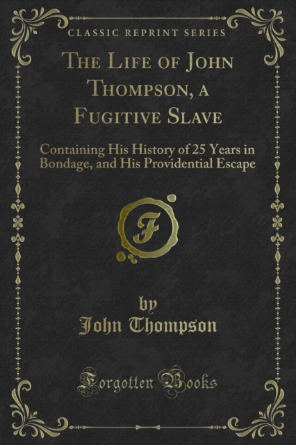 Life of John Thompson, a Fugitive Slave