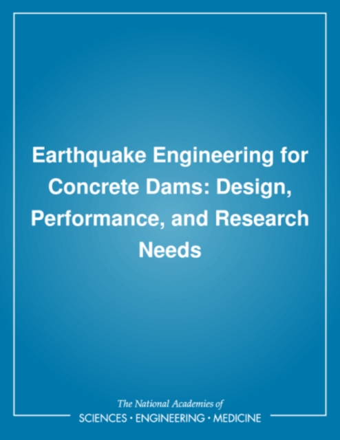Earthquake Engineering for Concrete Dams
