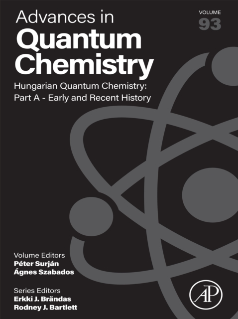 Hungarian Quantum Chemistry: Part A - Early and Recent History