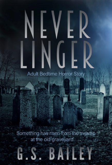 Never Linger