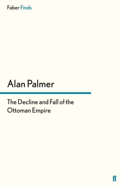 Decline and Fall of the Ottoman Empire