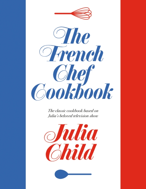 French Chef Cookbook