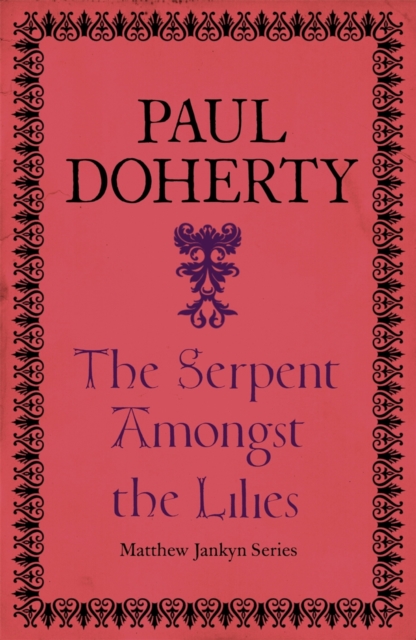The Serpent Amongst the Lilies (Matthew Jankyn, Book 2)