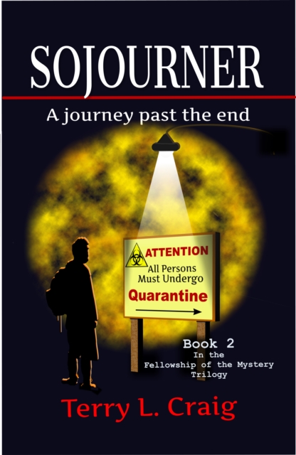 Sojourner, A Journey Past the End