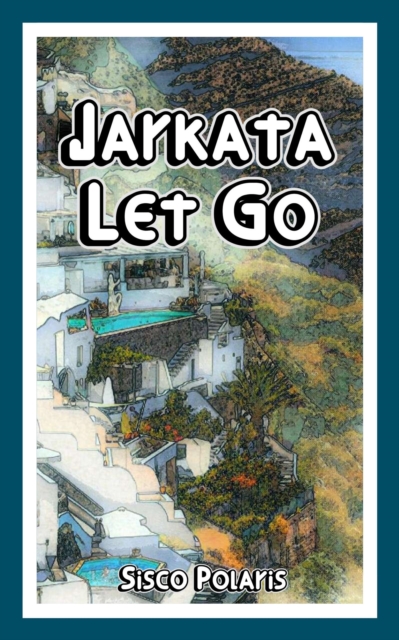 Jarkata Let Go