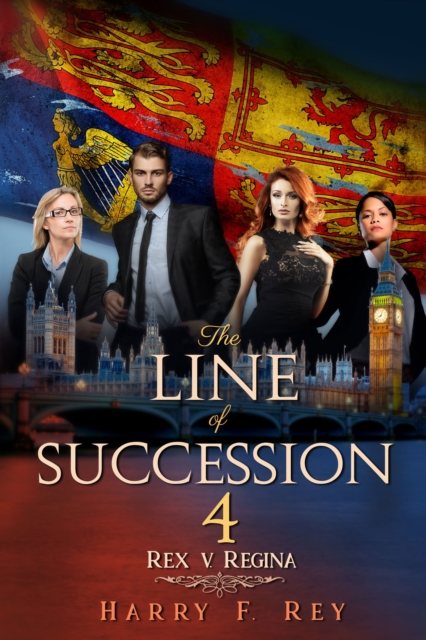 Line of Succession 4: Rex v. Regina