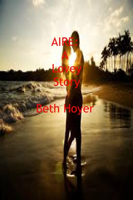 Aire: A Lovey Story