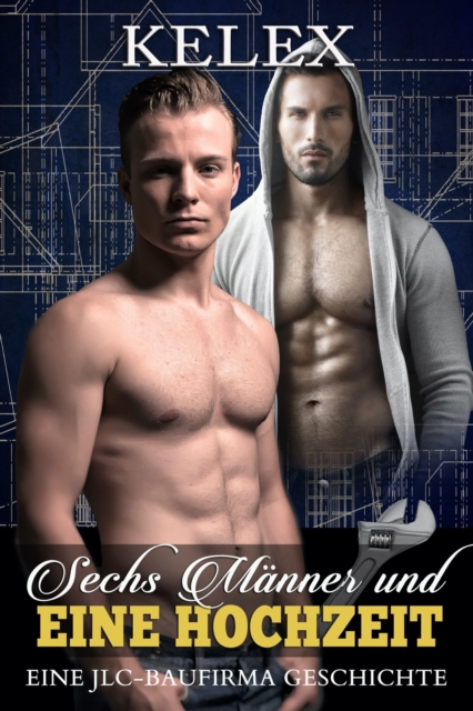 Sechs Manner und eine Hochzeit