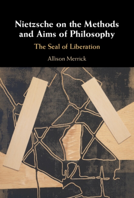Nietzsche on the Methods and Aims of Philosophy