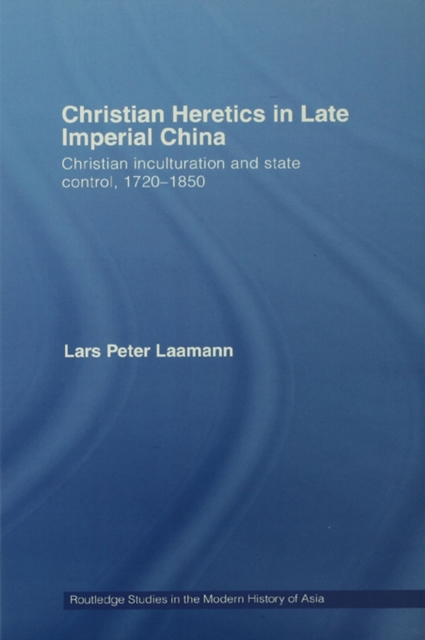 Christian Heretics in Late Imperial China