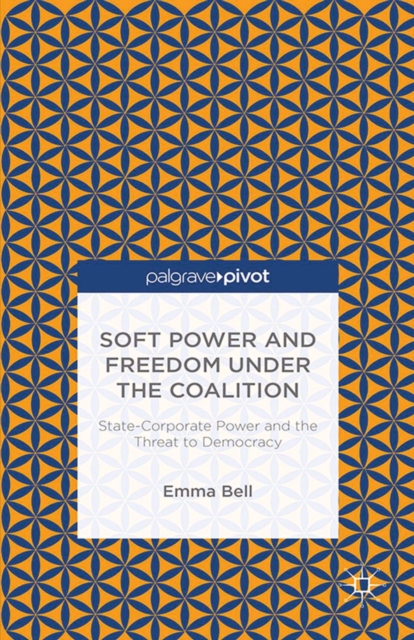 Soft Power and Freedom under the Coalition