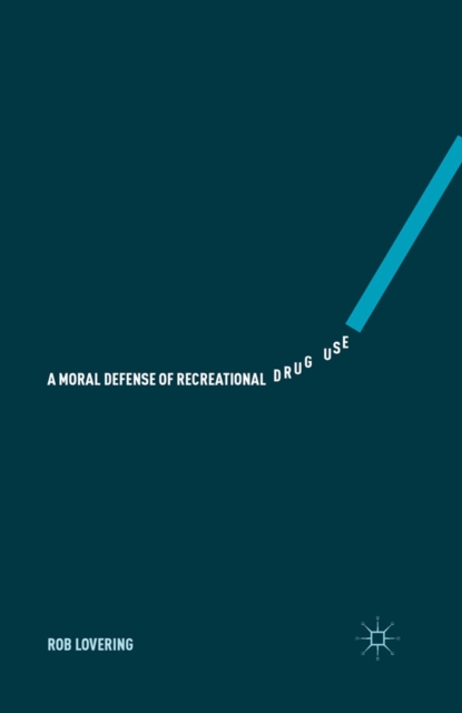 Moral Defense of Recreational Drug Use