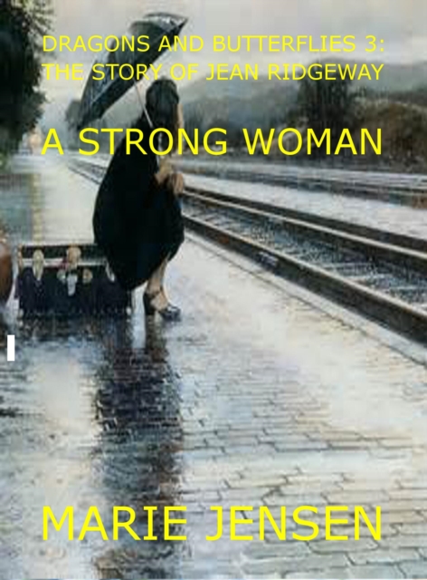 Dragons and Butterflies 3: A Strong Woman
