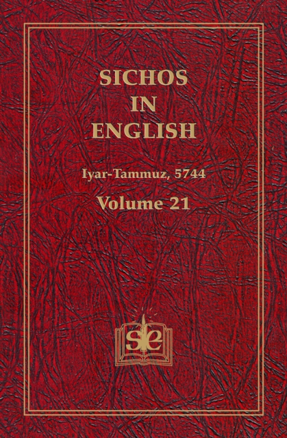 Sichos In English, Volume 21: Iyar-Tammuz, 5744