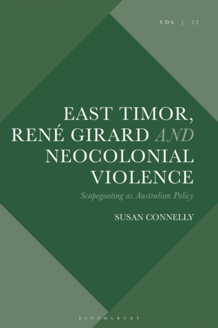 East Timor, Ren  Girard and Neocolonial Violence
