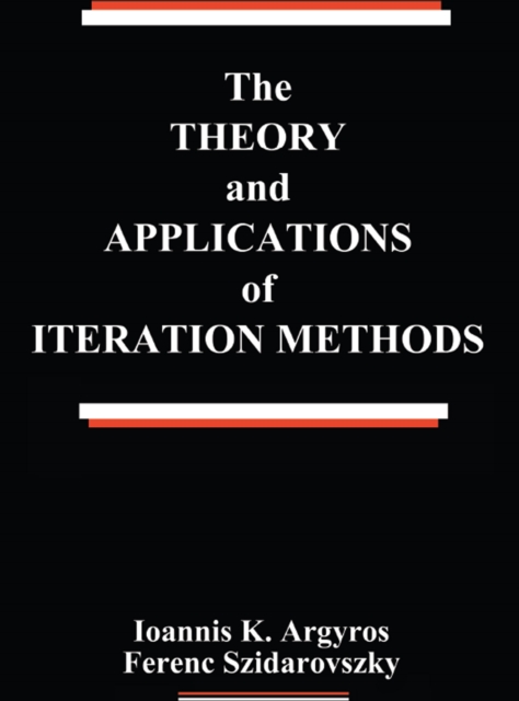 Theory and Applications of Iteration Methods