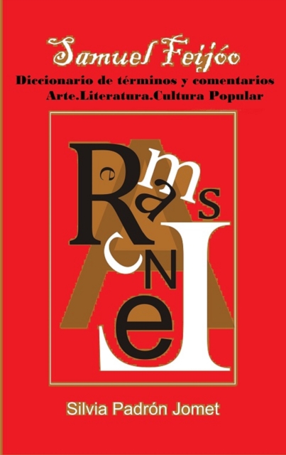 Samuel Feijoo. Diccionario de terminos y comentarios. Arte. Literatura. Cultura Popular.