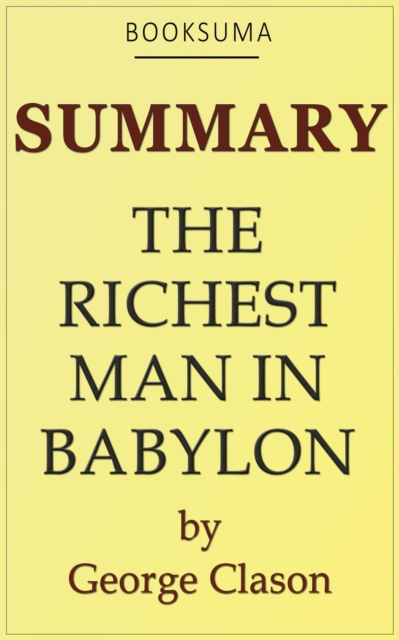 Summary: The Richest Man in Babylon by George Clason