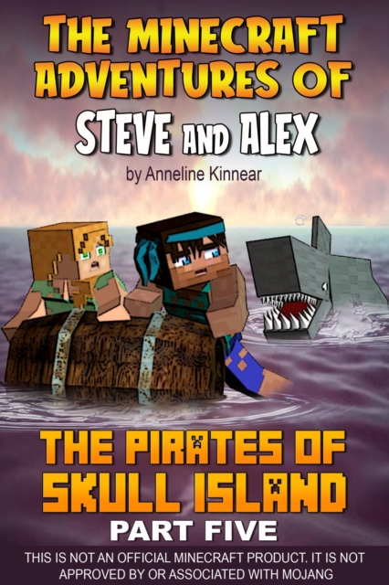 Minecraft Adventures of Steve and Alex - The Pirates of Skull Island - Part Five