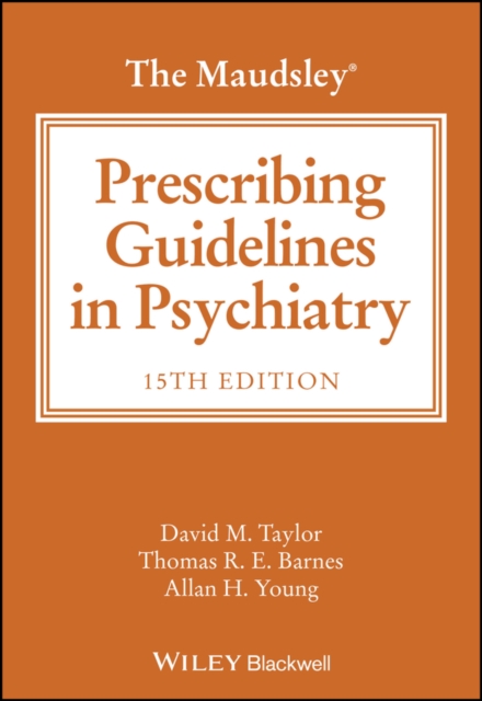 Maudsley Prescribing Guidelines in Psychiatry