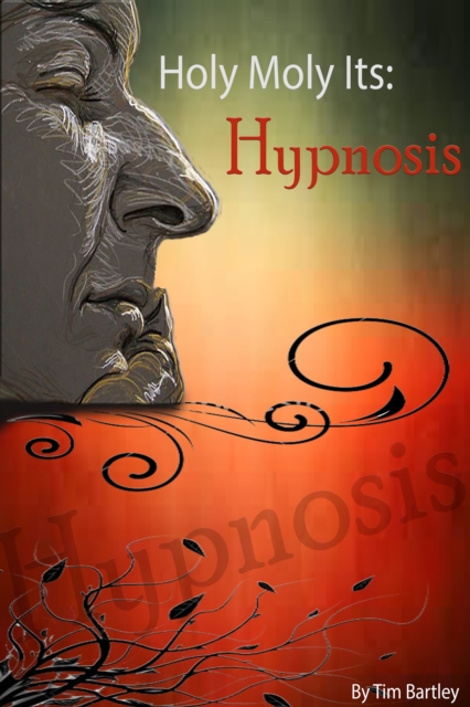 Holy Moly It's: Hypnosis
