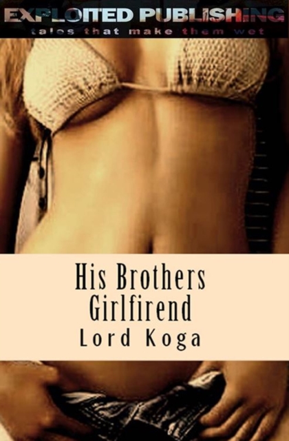 His Brothers Girlfriend