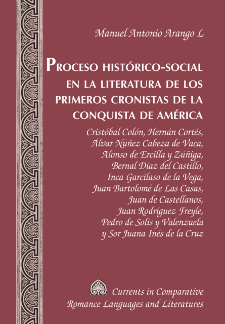 Proceso Histórico-Social en la Literatura de los Primeros Cronistas de la Conquista de América