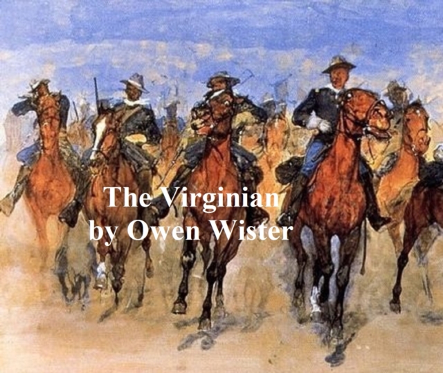 Virginian, A Horseman of the Plains