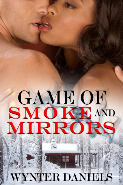 Game of Smoke and Mirrors