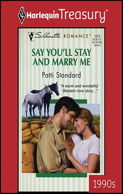 Say You'll Stay and Marry Me