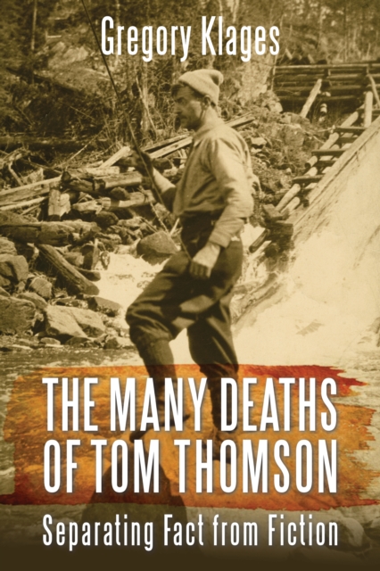 Many Deaths of Tom Thomson