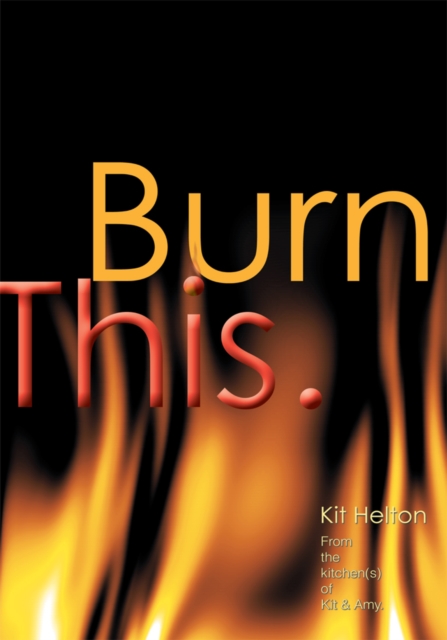 Burn This.