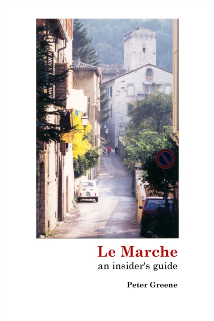 Le Marche: an insider's guide