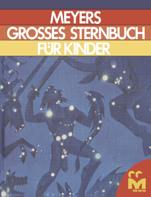 Meyers Grosses Sternbuch fur kinder