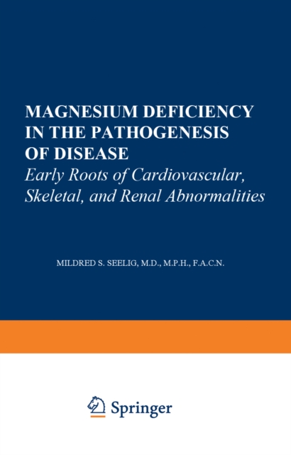 Magnesium Deficiency in the Pathogenesis of Disease