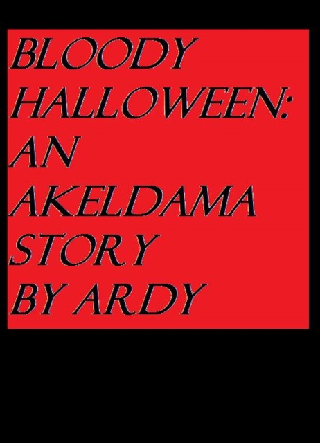 Bloody Halloween: An Akeldama Story