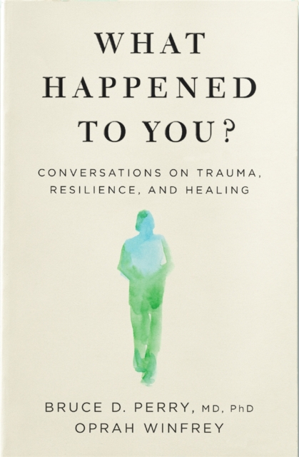 What Happened to You?
