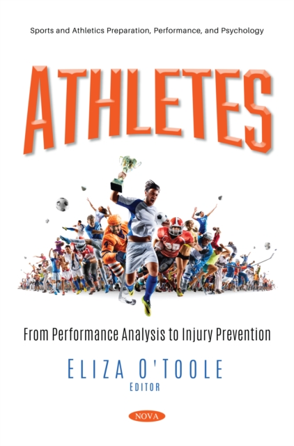 Athletes: From Performance Analysis to Injury Prevention