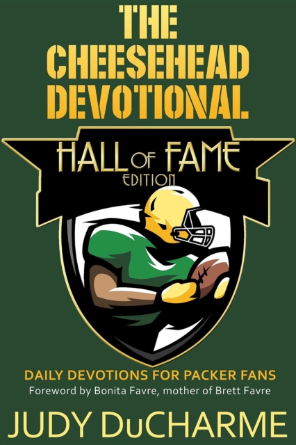 The Cheesehead Devotional : Hall of Fame Edition