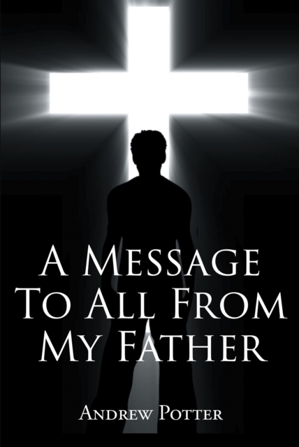 Message To All From My Father