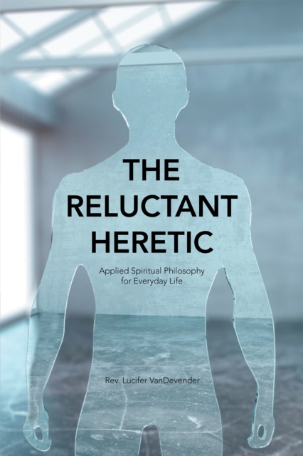 Reluctant Heretic