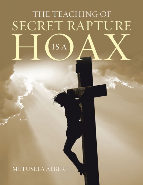 Teaching of Secret Rapture Is a Hoax