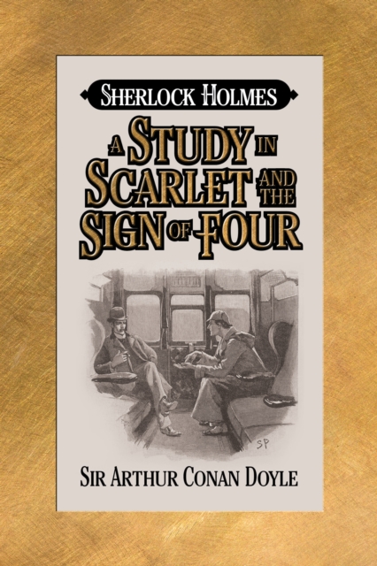 Study in Scarlet and The Sign of Four