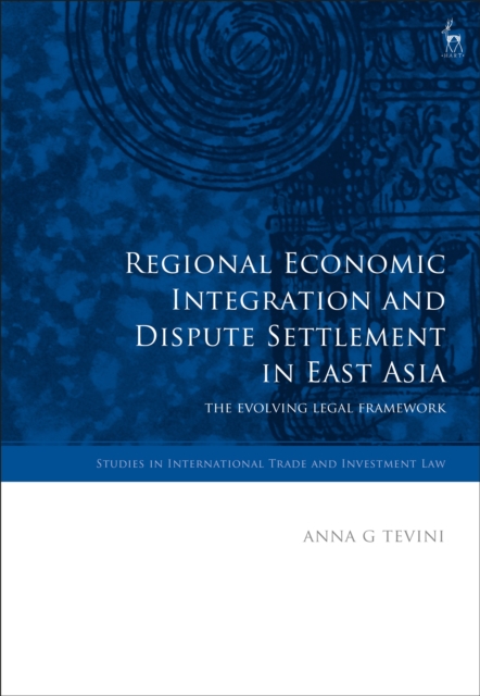 Regional Economic Integration and Dispute Settlement in East Asia