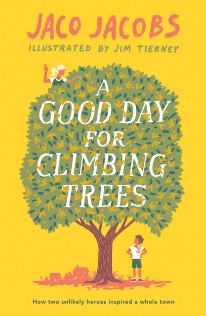 Good Day for Climbing Trees