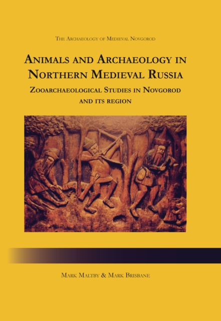 Animals and Archaeology in Northern Medieval Russia