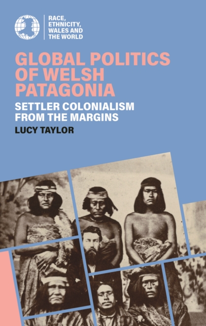 Global Politics of Welsh Patagonia