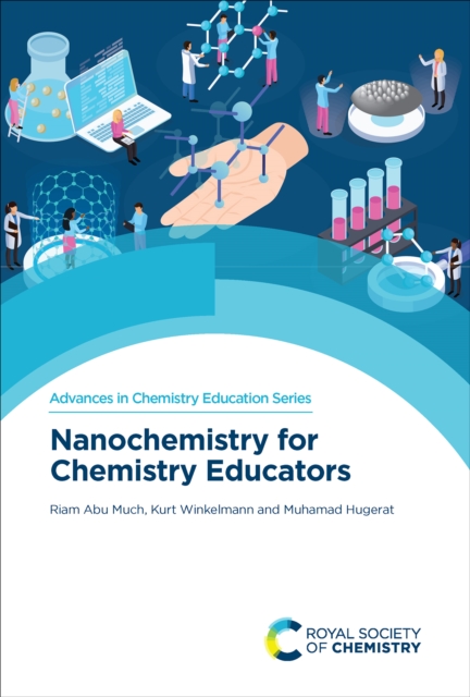 Nanochemistry for Chemistry Educators