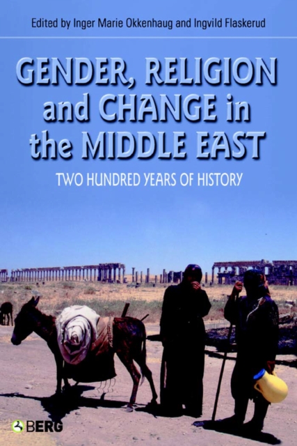 Gender, Religion and Change in the Middle East
