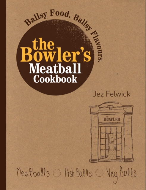Bowler's Meatball Cookbook